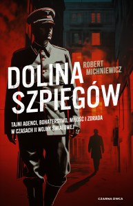 Dolina szpiegów. Carl von Wedel. Tom 1