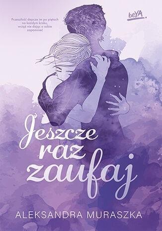 JESZCZE RAZ ZAUFAJ