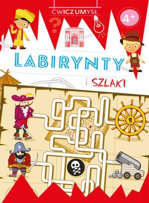 ĆWICZ UMYSŁ. LABIRYNTY I SZLAKI