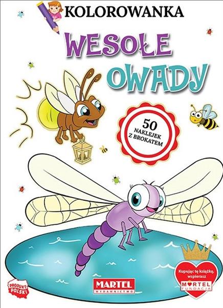 KOLOROWANKA. WESOŁE OWADY Z NAKLEJKAMI Z BROKATEM