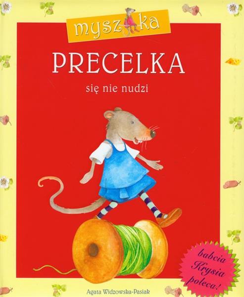 MYSZKA PRECELKA SIĘ NIE NUDZI