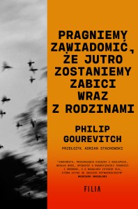 Pragniemy zawiadomić, że jutro zostaniemy zabici wraz z rodzinami