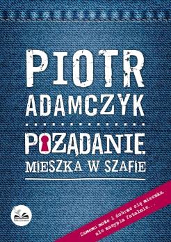POŻĄDANIE MIESZKA W SZAFIE WYD. II