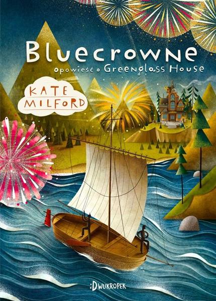 OPOWIEŚĆ O GREENGLASS HOUSE. TOM 3. BLUECROWNE