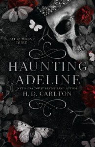 Haunting Adeline. Book 1 of 2. Cat & Mouse Duet