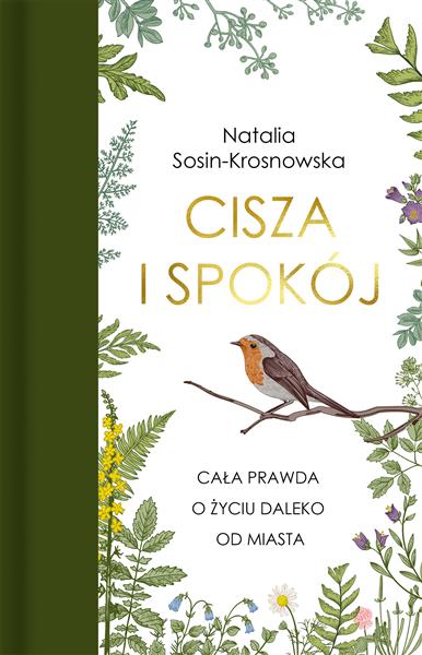 CISZA I SPOKÓJ. CAŁA PRAWDA O ŻYCIU DALEKO OD ?