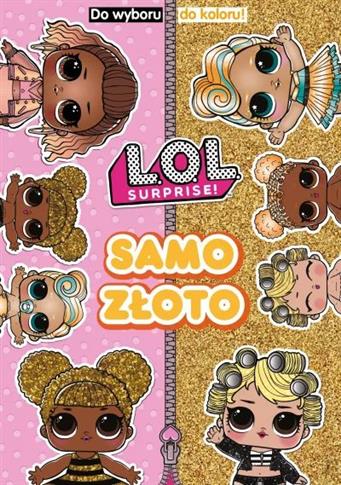 Samo oto. Do Wyboru, Do Koloru!. L.O.L. Surprise!