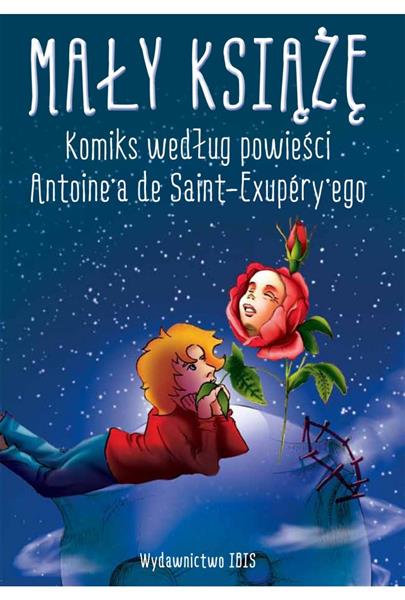 MAŁY KSIĄŻĘ. KOMIKS WEDŁUG POWIEŚCI...