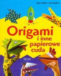 Origami i inne papierowe cuda