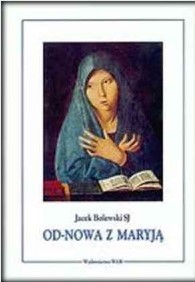 OD-NOWA Z MARYJĄ