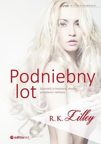 PODNIEBNY LOT W PRZESTWORZACH TOM 1