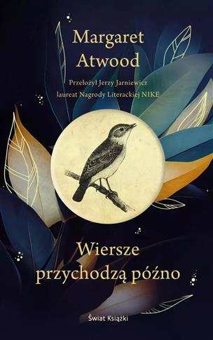 WIERSZE PRZYCHODZĄ PÓŹNO