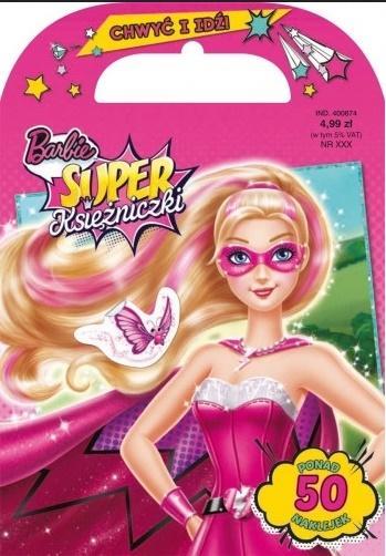 BARBIE SUPER KSIĘŻNICZKI. CHWYĆ I IDŹ!