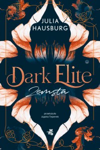 Zemsta. Dark Elite. Tom 1