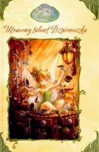 WRÓŻKI. UTRACONY TALENT DZWONECZKA