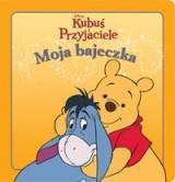 MOJA BAJECZKA. KUBUŚ I PRZYJACIELE ŻÓŁTA