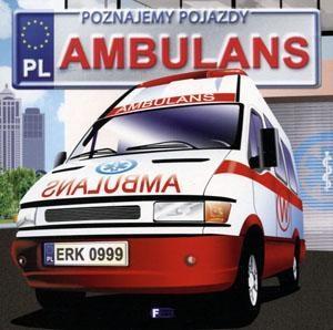 POZNAJEMY POJAZDY AMBULANS
