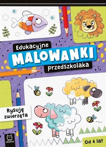 Edukacyjne malowanki przedszkolaka. Rysuję zwierzę