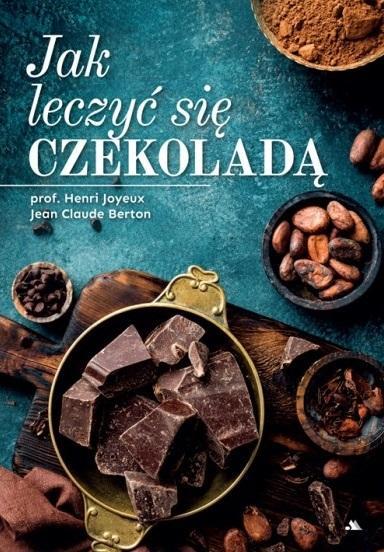JAK LECZYĆ SIĘ CZEKOLADĄ