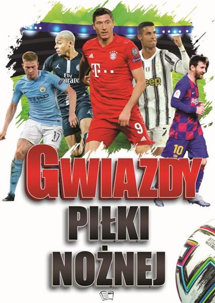 GWIAZDY PIŁKI NOŻNEJ (DWIE WERSJE OKŁADKI)