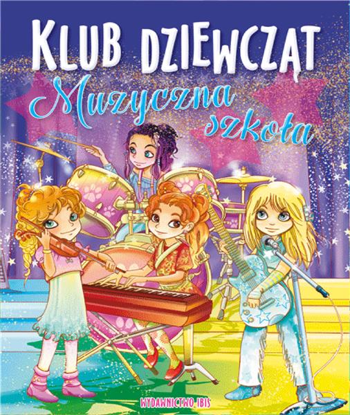 KLUB DZIEWCZĄT. MUZYCZNA SZKOŁA