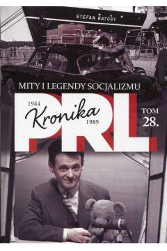 KRONIKA PRL 1944-1989 TOM 28