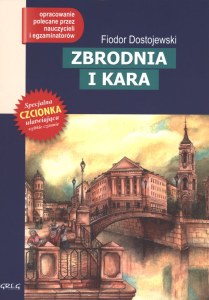 Zbrodnia i kara. Lektura z opracowaniem