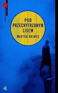 POD PRZECHYTRZONYM LISEM M.GRIMES MROCZNA