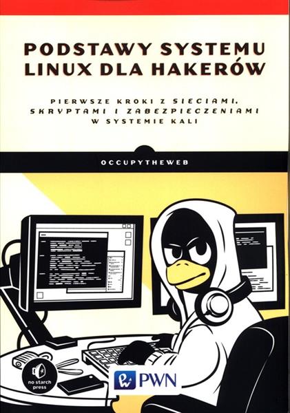 PODSTAWY SYSTEMU LINUX DLA HAKERÓW