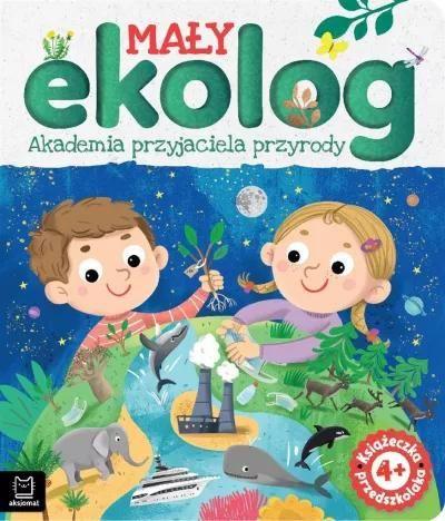 Mały ekolog. Akademia przyjaciela przyrody