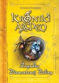 ZAGADKA DIAMENTOWEJ DOLINY KRONIKI ARCHEO?