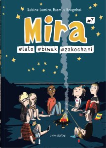 Mira #7. #lato #biwak #zakochani. Mira