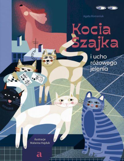 KOCIA SZAJKA I UCHO RÓŻOWEGO JELENIA