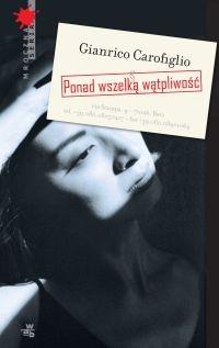 PONAD WSZELKĄ WĄTPLIWOŚĆ G.CAROFIGLIO