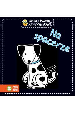 ROSNĘ I POZNAJĘ KONTRASTOWE. NA SPACERZE