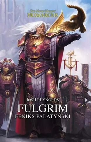 FULGRIM. FENIKS PALATYŃSKI