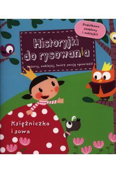 KSIĘŻNICZKA I SOWA HISTORYJKI DO RYSOWANIA
