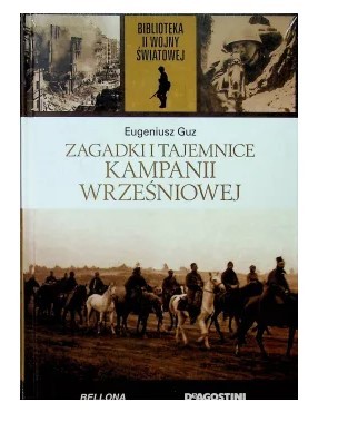 ZAGADKI I TAJEMNICE KAMPANII WRZEŚNIOWEJ NOWA