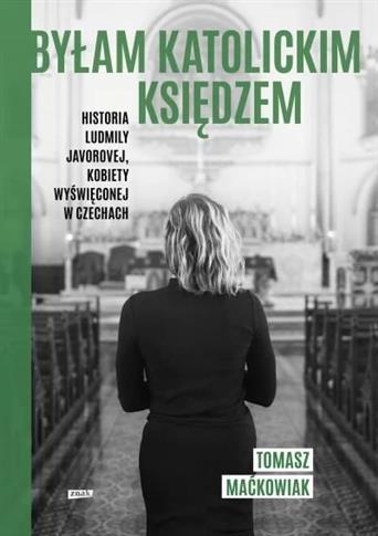 Byłam katolickim księdzem.