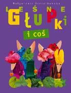 LEŚNE GŁUPKI I COŚ