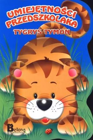 UMIEJĘTNOŚCI PRZEDSZKOLAKA. TYGRYS TYMON