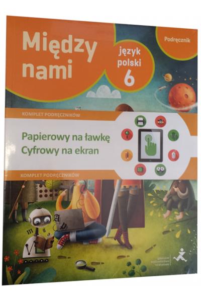 MIĘDZY NAMI. JĘZYK POLSKI 6. PODRĘCZNIK