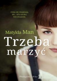 TRZEBA MARZYĆ