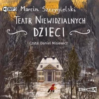 Teatr niewidzialnych dzieci. Audiobook