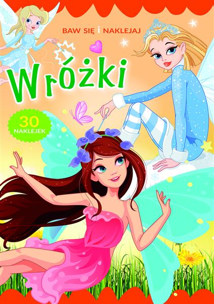 BAW SIĘ I NAKLEJAJ. WRÓŻKI