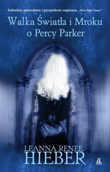 WALKA ŚWIATŁA I MROKU O PERCY PARKER