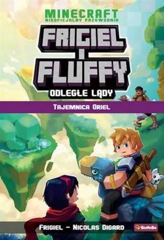 Minecraft. Frigiel i Fluffy. Odległe lądy. Tajemni