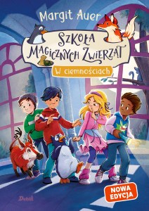 W ciemnościach. Szkoła magicznych zwierząt. Tom 3 wyd. 2026