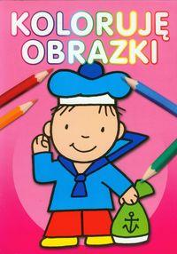 KOLORUJĘ OBRAZKI KOLOROWANKA