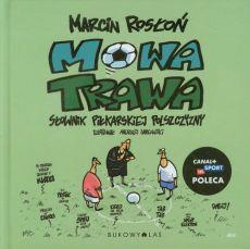 MOWA TRAWA SŁOWNIK PIŁKARSKIEJ POLSZCZYZNY
